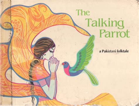  “The Princess and the Parrot”: A Pakistani Folk Tale Overflowing with Cleverness and Unexpected Twists!