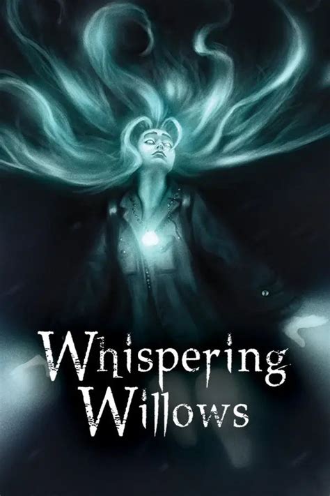  Whispering Willows - Một Câu Chuyện Dân Gian Hiện Đại Về Tình Yêu Và Sự Thật Giấu Trong Bóng Tối